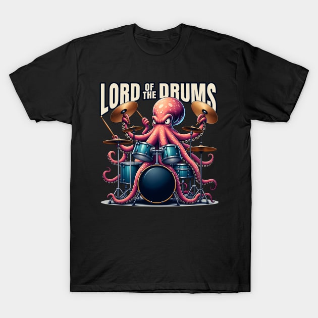 Drummer Band Musician Lord of the Drums Fun T-Shirt by Infinitee Shirts